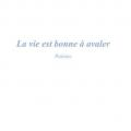 Couv 1ere la vie est bonne a avaler